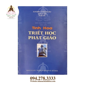 Tinh Hoa Triết Học Phật Giáo - TUỆ SỸ