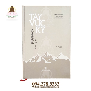 Tây Vực Ký - PHÁP SƯ HUYỀN TRANG